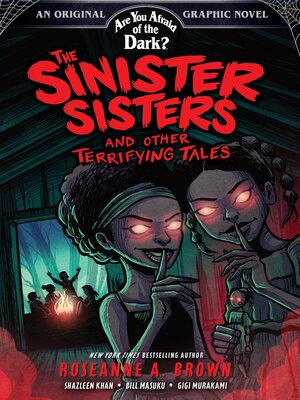 cover image of The Sinister Sisters and Other Terrifying Tales (Are You Afraid of the Dark? Graphic Novel #2)